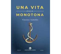 Una vita poco monotona