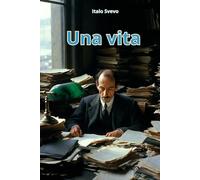 UNA VITA: Riassunto in 80 pagine (Struttura originale)