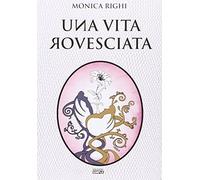 Una vita rovesciata