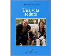 Una vita seduto. Una storia vera