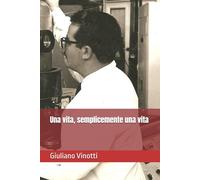 Una vita, semplicemente una vita
