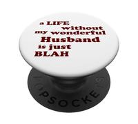 Una vita senza il mio meraviglioso marito è noiosa Amore PopSockets PopGrip Adesivo