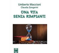 Una vita senza rimpianti