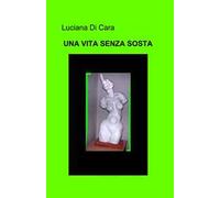 Una vita senza sosta