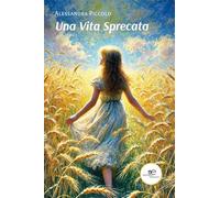 Una vita sprecata