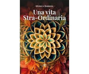 Una vita stra-ordinaria
