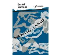 Libri Gerald Murnane - Una Vita Tra Le Nuvole