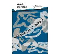 Una vita tra le nuvole - [Safarà Editore]