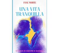 Una vita tranquilla: Storia di amore e guerra