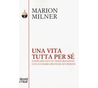 Una vita tutta per sé. Il percorso di una trasformazione con acce