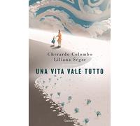 Una vita vale tutto