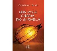 Una voce chiama... Dio si rivela