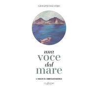 Libri Giovanni Balsamo - Una Voce Dal Mare