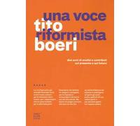 Una voce riformista. Due anni di analisi e contributi sul presente e sul futuro