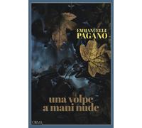 Una volpe a mani nude - Pagano Emmanuelle