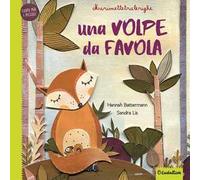 Una volpe da favola. Marionettetralerighe. Esopo per i piccoli. Ediz. a colori. Con gadget