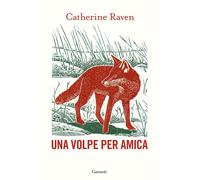 Libri Raven Catherine - Una Volpe Per Amica