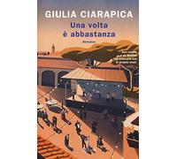 Giulia Ciarapica – Una volta è abbastanza