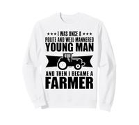 Una Volta Era Un Giovane educato e Ben educato - Funny Farming Felpa