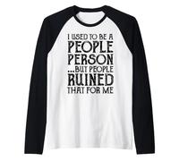 Una Volta Ero Una Persona Che amava Le Persone, Poi Le Maglia con Maniche Raglan