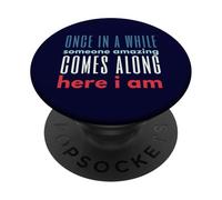 Una volta ogni tanto Qualcuno Amazing Here I Am Messaggio Fiducia PopSockets PopGrip Adesivo