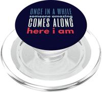 Una volta ogni tanto Qualcuno Amazing Here I Am Messaggio Fiducia PopSockets PopGrip per MagSafe