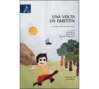 Una volta un ometin. Il valore educativo del canto