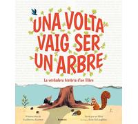 Una volta vaig ser un arbre