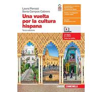 Una vuelta por la cultura hispana. Per le Scuole superiori. Con e-book. Con espa