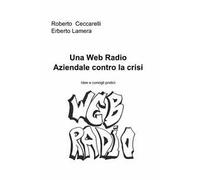Una web radio aziendale contro la crisi