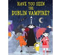 Una Woods Have You Seen the Dublin Vampire? (Copertina rigida)