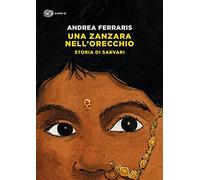 Una zanzara nell'orecchio. Storia di Sarvari