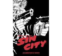Un'abbuffata di morte. Sin city. Vol. 3 - Miller Frank