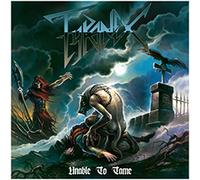 UNABLE TO TAME - TYRANEX