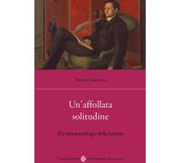 Un'affollata solitudine. Per una sociologia della lettura - 2023