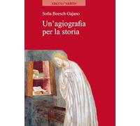 Un'agiografia per la storia