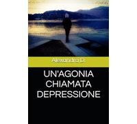UN'AGONIA CHIAMATA DEPRESSIONE