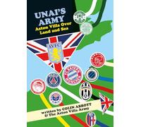 Unai’s Army - Over Land And Sea With Aston Villa