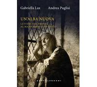 Un'alba nuova. Lettere dal fronte al manicomio (1915-1917)