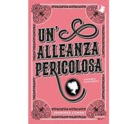Un' alleanza pericolosa
