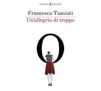 Un'allegria di troppo