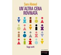 Un'altra cena rovinata. Saggi scelti