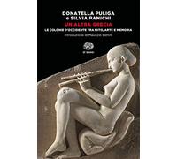 Un'altra Grecia. Le colonie d'Occidente tra mito, arte e memoria