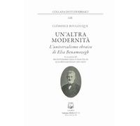 Un'altra modernità. L'universalismo ebraico di Elia Benamozegh