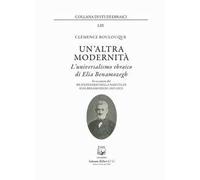 Un'altra modernità. L'universalismo ebraico di Elia Benamozegh