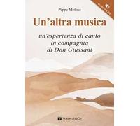 Un'altra musica. Un'esperienza di canto in compagnia di don Giussani. Con File audio per il download