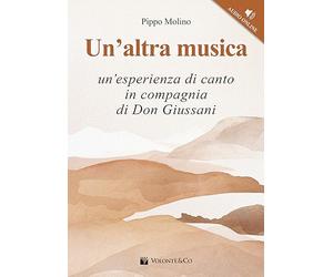 Un'altra musica. Un'esperienza di canto in compagnia di don Giussani. Con File audio per il download
