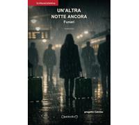 Un'altra notte ancora