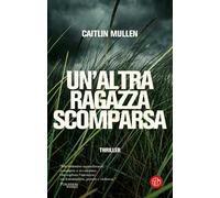 Un'altra ragazza scomparsa