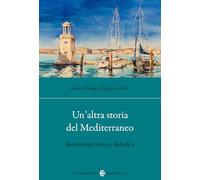 Un'altra storia del Mediterraneo. Incontri tra ricerca e didattica